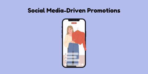 Social Media-Driven Promotions